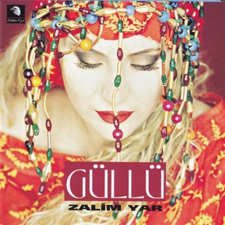 Güllü: Zalim Yar - CD