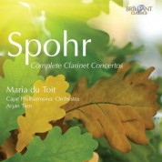Maria du Toit, Cape Philharmonic Orchestra, Arjan Tien: Spohr: Complete Clarinet Concertos - CD