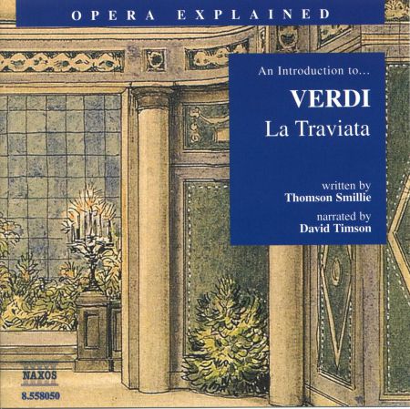 Opera Explained: Verdi - La Traviata - CD