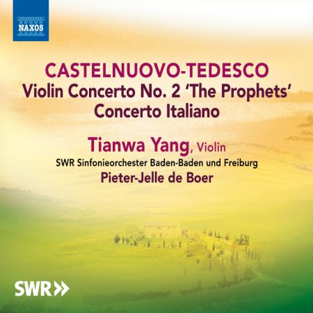 Pieter-Jelle de Boer, Baden-Baden and Freiburg South West German Radio Symphony Orchestra, Tianwa Yang: Castelnuovo-Tedesco: Violin Concertos - CD