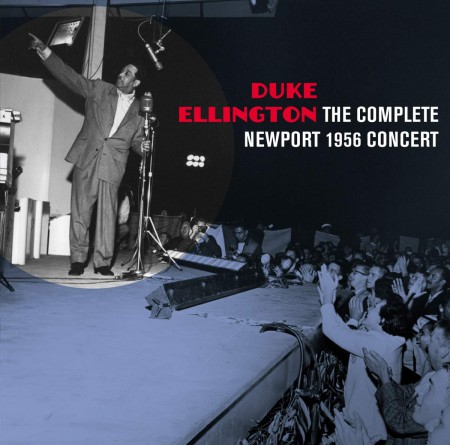 Duke Ellington: The Complete Newport 1956 Concert + Bonus Tracks - CD