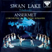 Orchestre de la Suisse Romande, Ernest Ansermet: Tchaikovsky: Swan Lake - Plak