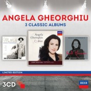 Angela Gheorghiu, Orchestra del Teatro Regio di Torino, Orchestra Sinfonica di Milano Giuseppe Verdi, Riccardo Chailly: Angela Gheorghiu - 3 Classic Albums - CD