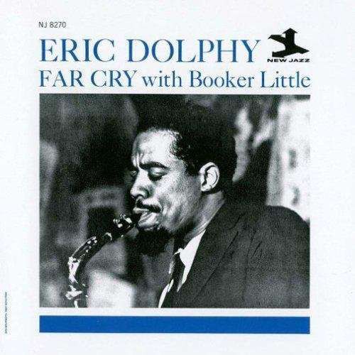 Eric Dolphy, Booker Little - Far Cry