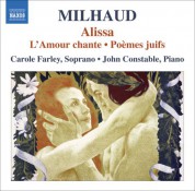Carole Farley: Milhaud, D.: Alissa / L'Amour Chante / Poemes Juifs - CD