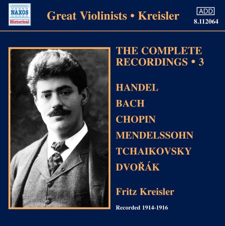 Fritz Kreisler: Kreisler: The Complete Recordings, Vol. 3 (1914-1916) - CD