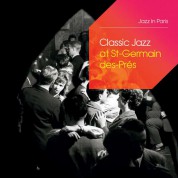 Çeşitli Sanatçılar: Classic Jazz At Saint-Germain-Des-Près - CD