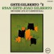 Getz/Gilberto #2: Recorded Live at Carnegie Hall - Plak