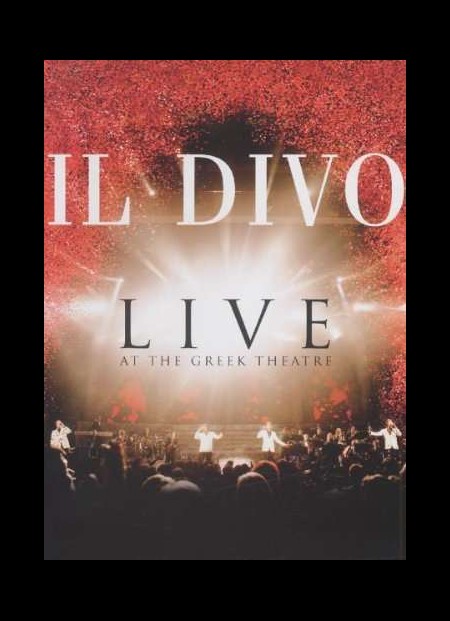 Il Divo: Live At The Greek Theatre - DVD