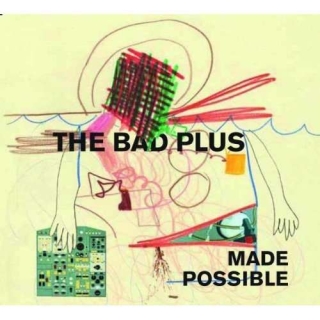 The Bad Plus: Made Possible - CD