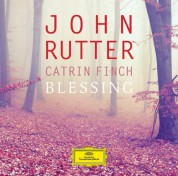 Catrin Finch: John Rutter: Blessing - CD
