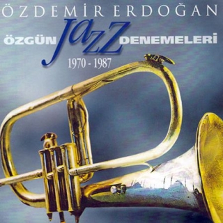 Özdemir Erdoğan: Özgün Jazz Denemeleri - CD