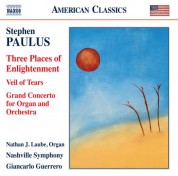 Giancarlo Guerrero, Nashville Symphony Orchestra: Paulus: Three Places of Enlightenment, Veil of Tears & Grand Concerto - CD