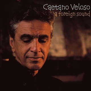 Caetano Veloso: A Foreign Sound - CD