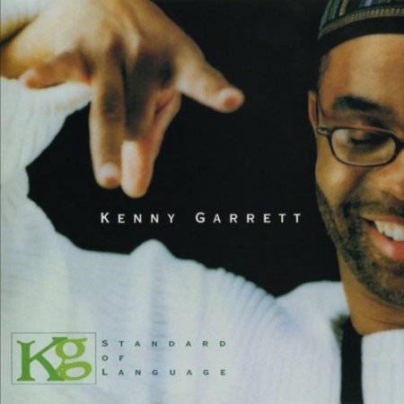 Kenny Garrett: Standard Of Language - CD