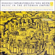 Çeşitli Sanatçılar: Osmanlı İmparatorluğunda Müzik - Rum ve Türk Bestekarlar & Anadolu Aşıkları - CD