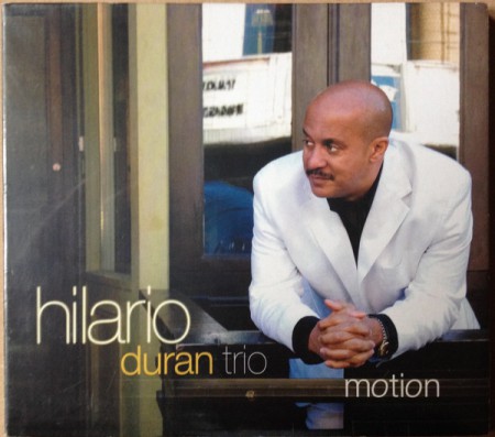 Hilario Duran Trio: Motion - CD