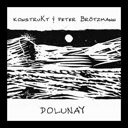 Konstrukt, Peter Brötzmann: Dolunay - CD
