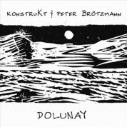 Konstrukt, Peter Brötzmann: Dolunay - CD