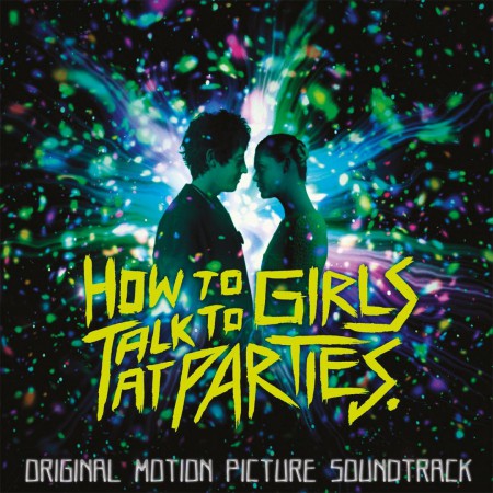 Çeşitli Sanatçılar: How To Talk To Girls At Parties (Limited Numbered Edition - Yellow Vinyl) - Plak