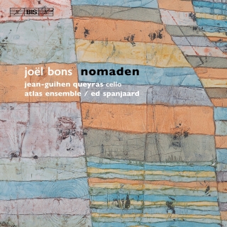 Jean-Guihen Queyras, Ed Spanjaard, Atlas Ensemble: Joël Bons: Nomaden - SACD