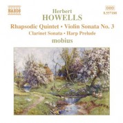 Mobius: Howells: Rhapsodic Quintet / Violin Sonata No. 3 - CD