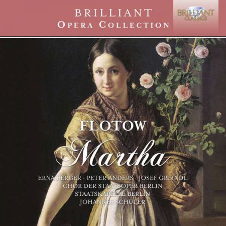 Erna Berger, Peter Anders, Josef Greindl, Chor der Staatsoper Berlin, Staatskapelle Berlin, Johannes Schüler: Flotow: Martha - CD