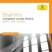 Brahms: Complete Choral Works - CD