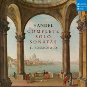 Il Rossignolo ensemble: Handel: Complete Solo Sonatas - CD