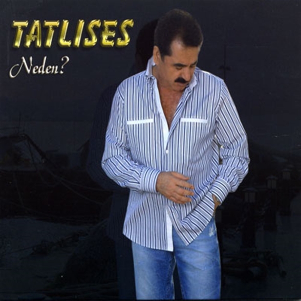 İbrahim Tatlıses: Neden - CD Foto #1