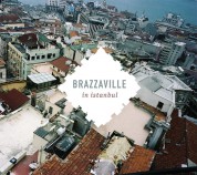 Brazzaville: In Istanbul - CD
