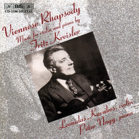 Leonidas Kavakos, Péter Nagy: Kreisler: Viennese Rhapsody - Music for violin and piano - CD