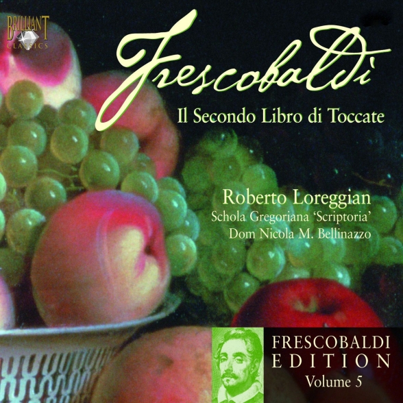 Roberto Loreggian: Frescobaldi Edition Vol. 5 - Secondo Libro di Toccate - CD Foto #1