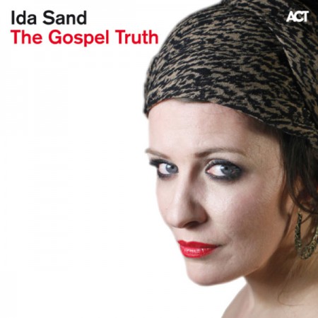 Ida Sand: The Gospel Truth - CD