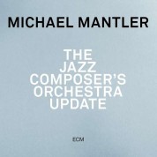 Michael Mantler: The Jazz Composer's Orchestra Update - CD