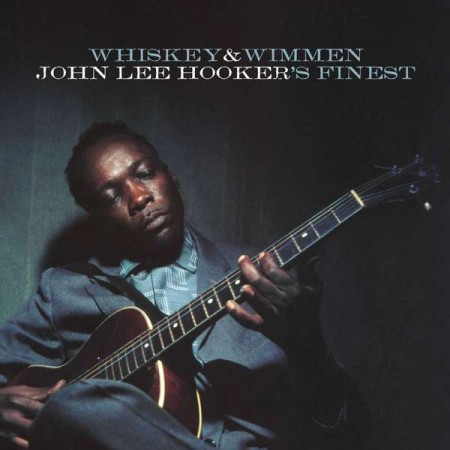John Lee Hooker: Whiskey & Wimmen - CD
