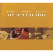 Jost Hecker, Luis Borda, Roman Bunka: Orientación - CD