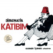 Osman İşmen: Diskomatik Katibim - Plak