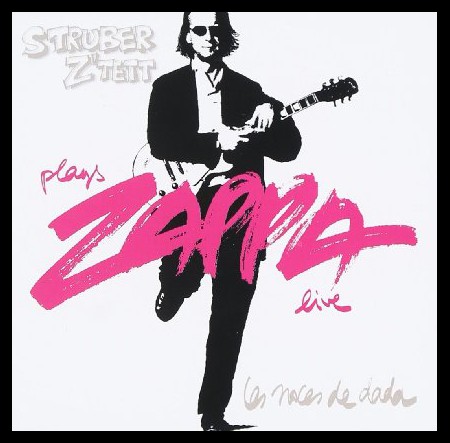 Struber Ztett: Les Noces de Dada: Struber Ztett plays Frank Zappa (live) - CD