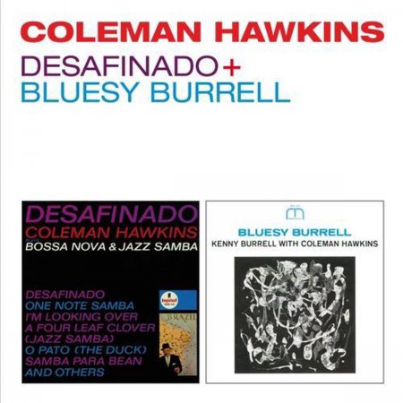 Coleman Hawkins: Desafinado + Bluesy Burrell - CD