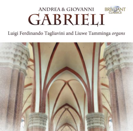 Luigi Ferdinando Tagliavini, Liuwe Tamminga: Gabrieli & Gabrieli: Organ Music - CD
