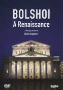 Denis Sneguirev: Bolshoi - A Renaissance, A Film By Denis Sneguirev - DVD
