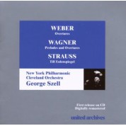 George Szell: Weber, Wagner, Strauss (Szell Edition Vol.8) - CD