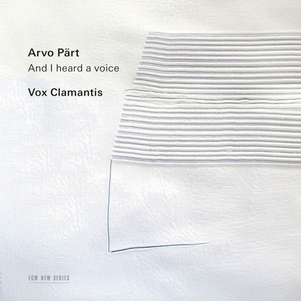 Vox Clamantis: Arvo Pärt: I heard a Voice - CD Foto #1