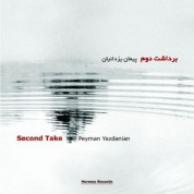 Peyman Yazdanian: Second Take - CD