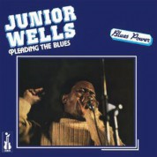 Junior Wells: Pleading The Blues - Plak