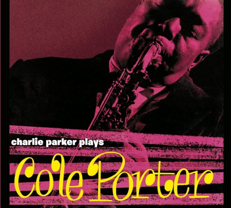 Charlie Parker: Plays Cole Porter (6 Bonus Tracks) - CD