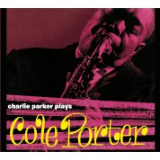 Charlie Parker: Plays Cole Porter (6 Bonus Tracks) - CD