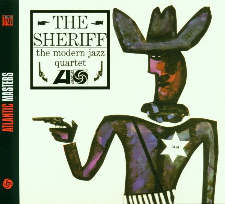 The Modern Jazz Quartet: The Sheriff - CD