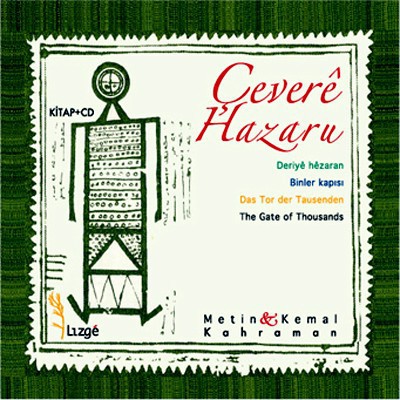 Metin & Kemal Kahraman: Çeverê Hazaru - CD Foto #1